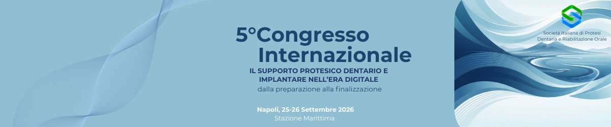 SIPRO - 5° Congresso Internazionale
Il supporto protesico dentario e implantare nell'era digitale
dalla preparazione alla finalizzazione