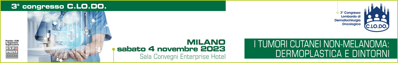 3° Congresso C.LO.DO. 
I TUMORI CUTANEI NON MELANOMA: DERMOPLASTICA E DINTORNI
Dalla conoscenza al trattamento attraverso l'innovazione e la multidisciplinarietà