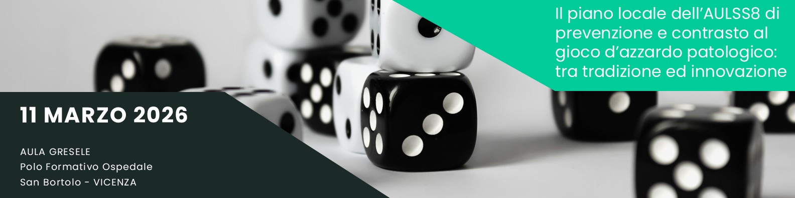Il piano locale dell'AULSS8 di prevenzione e contrasto al gioco d'azzardo patologico: tra tradizione ed innovazione