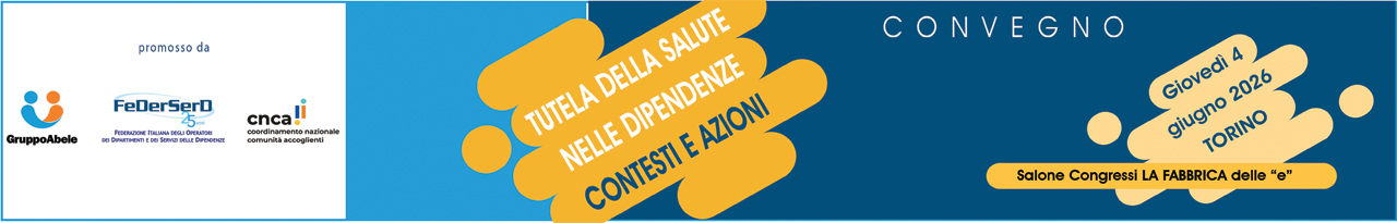 TUTELA DELLA SALUTE NELLE DIPENDENZE. CONTESTI E AZIONI