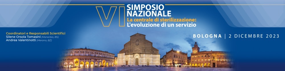 VI SIMPOSIO NAZIONALE - LA CENTRALE DI STERILIZZAZIONE: L'EVOLUZIONE DI UN SERVIZIO