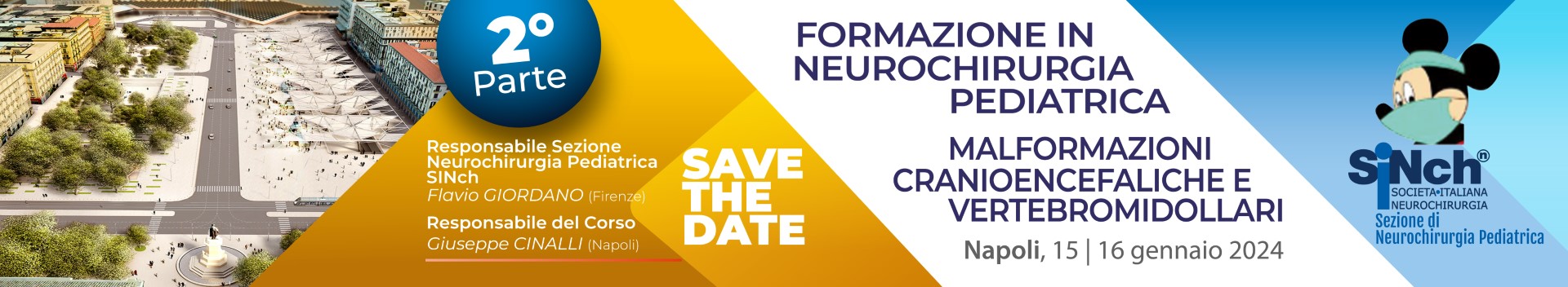 II° CICLO FORMAZIONE IN NEUROCHIRURGIA PEDIATRICA: MALFORMAZIONI CRANIOENCEFALICHE E VERTEBROMIDOLLARI