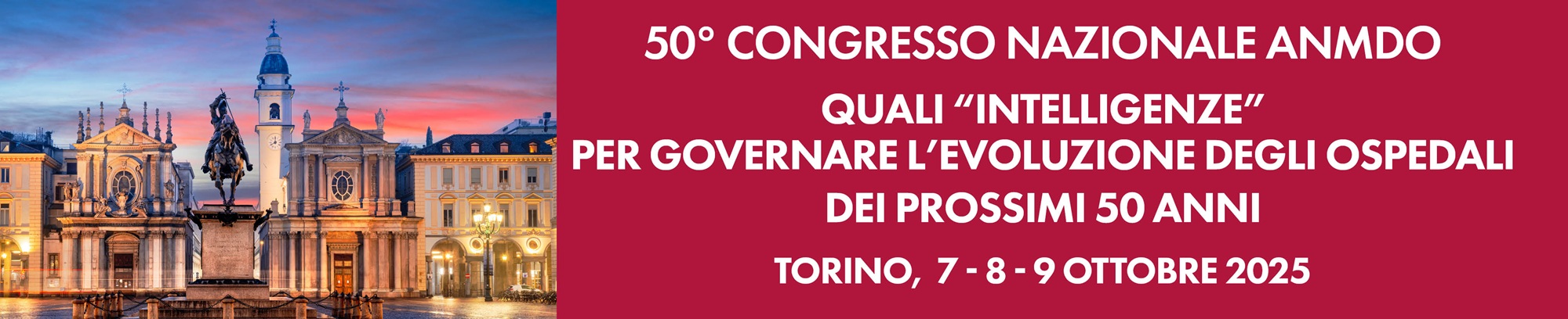 50° CONGRESSO NAZIONALE ANMDO. Quali "intelligenze" per governare l'evoluzione degli ospedali dei prossimi 50 anni