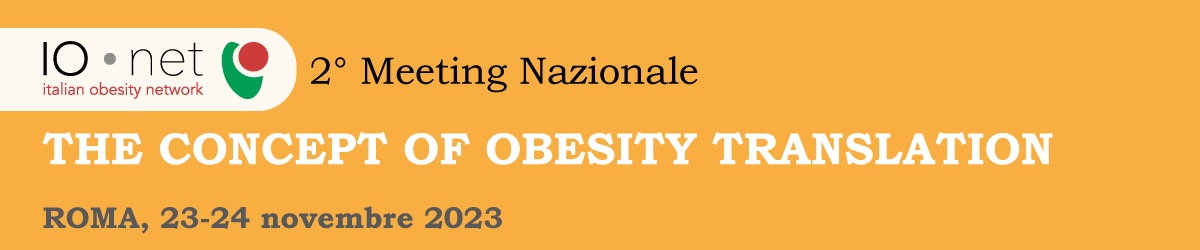 2° Meeting Nazionale IONET The Concept of Obesity Translation