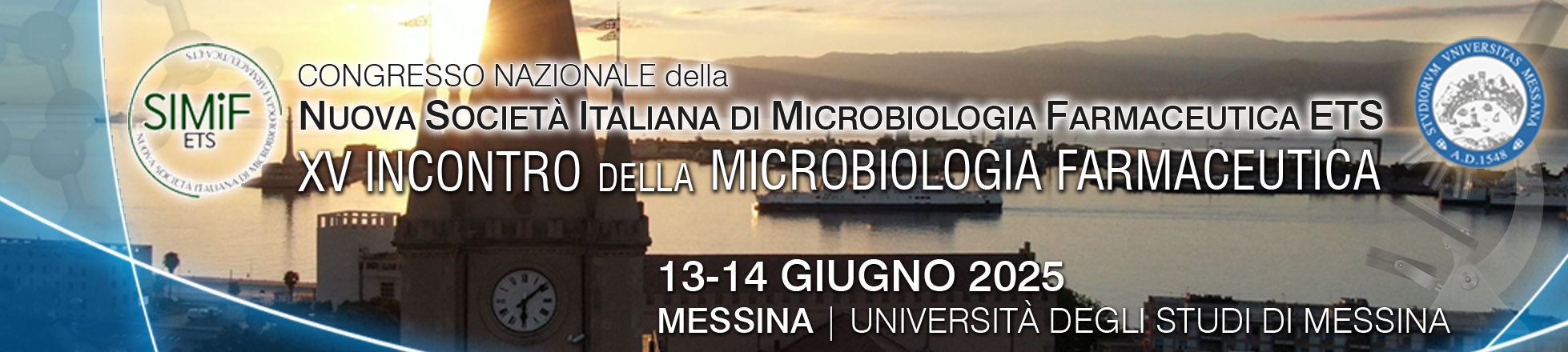 Congresso Nazionale della NUOVA SOCIETÀ ITALIANA DI MICROBIOLOGIA FARMACEUTICA ETS "SIMiF ETS"XV Incontro della Microbiologia farmaceutica