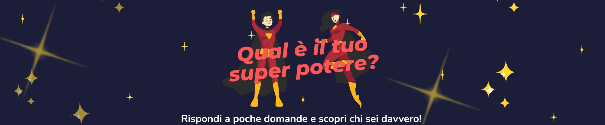 Qual è il tuo super potere?