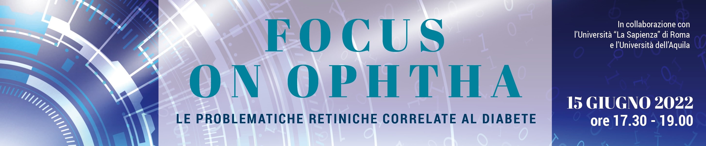 WEBSYMPOSIUM: 20220615_Le problematiche retiniche correlate al diabete