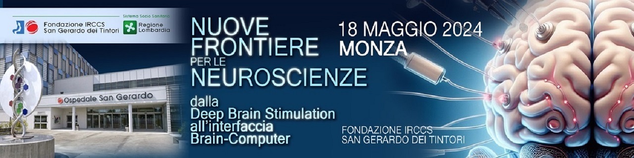 NUOVE FRONTIERE PER LE NEUROSCIENZE dalla Deep Brain Stimulation all'interfaccia Brain-Computer