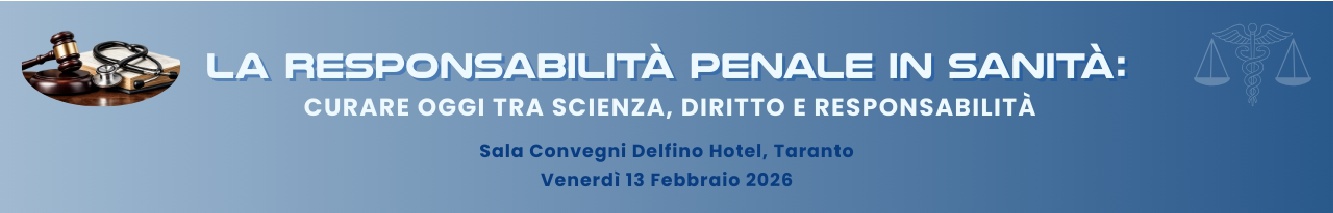 LA RESPONSABILITA' PENALE IN SANITA'. CURARE OGGI TRA SCIENZA, DIRITTO E RESPONSABILITA'