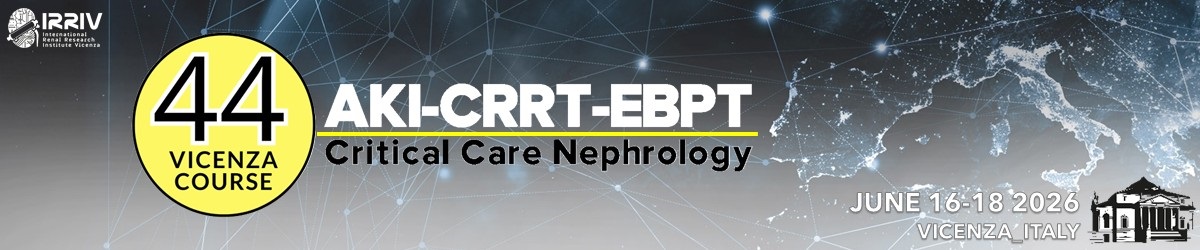 44th Vicenza Course AKI-CRRT-EBPT and Critical Care Nephrology