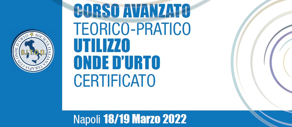 Corso in Terapia con Onde d'Urto - Certificato SITOD, 18-19 marzo 2022, Napoli, cod 2263A