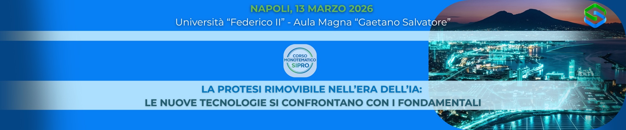 CORSO MONOTEMATICO
La protesi removibile nell'era dell'IA: Le nuove tecnologie si confrontano con i fondamentali
